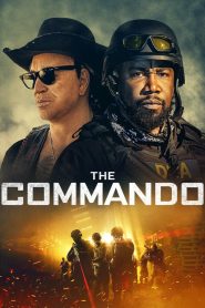 The Commando (2022) Download Mp4 Englis Subtitle