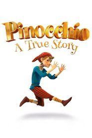 Download Pinocchio: A True Story (2022) Full Movie