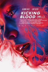 Download Kicking Blood (2022) HD Full Movie | Kicking Blood Mp4