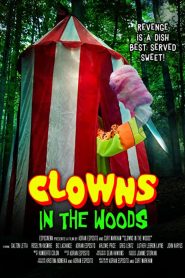 Clowns in the Woods (2022) Download Mp4 HD Full Movie