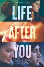 Download Movie: Life After You (2022) HD Full Movie