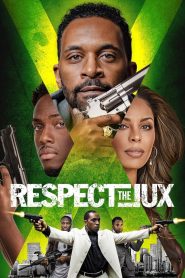 Download: Respect the Jux (2022) HD Full MOVIE