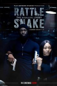 DOWNLOAD: Rattlesnake The Ahanna Story (2020) HD Full Movie – Nollywood Movie