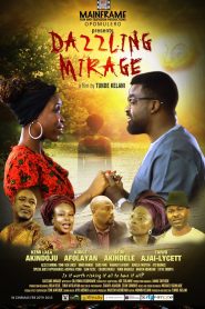 Dazzling Mirage (2014) Nollywood Movie Download Mp4