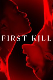 DOWNLOAD: First Kill Season 1 Episode 1-8 [Tv Series]