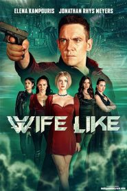 DOWNLOAD: WifeLike (2022) Full Movie HD Mp4