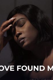 DOWNLOAD: Love Found Me (2021) Nollywood Movie Mp4 HD