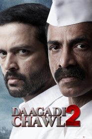 Daagdi Chawl 2 (2022) Bollywood Movie Download Mp4