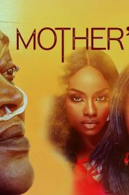 Mother’s Wish Nollywood Movie Download Mp4