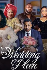 The wedding plan (2021) Nollywood Movie Download Mp4
