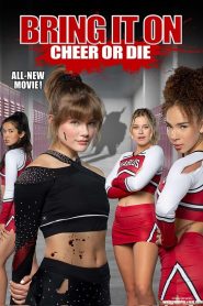 Bring It On Cheer or Die (2022) Download Mp4 English Subtitle