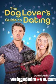 The Dog Lover’s Guide to Dating (2023) Download Mp4 English Sub