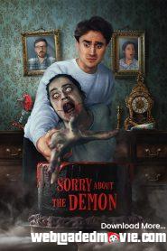 Sorry About the Demon (2023) Download Mp4 English Subtitle