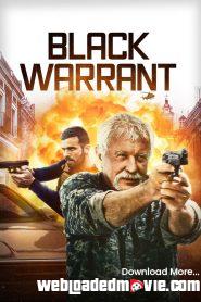 Black Warrant (2022) Download Mp4 English Sub