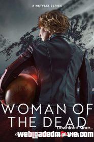 Download Woman of the Dead Season 1 Episodes 6 WEBRip, WEB-DL, NF releases