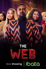 The Web (2023) Nollywood Movie Full Movie MP4 and HD Quality Download
