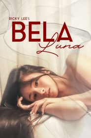 Bela Luna (2023) Filipino Movie Download Mp4 (18+)