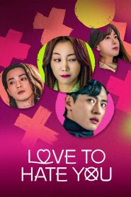 Love To Hate You Season 1 Episode 10 Korean Dream English sub