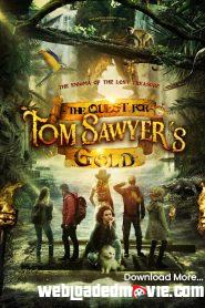 The Quest for Tom Sawyer’s Gold (2023) Download Mp4 English Sub