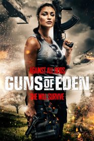Guns of Eden (2023) Download Mp4 English Sub