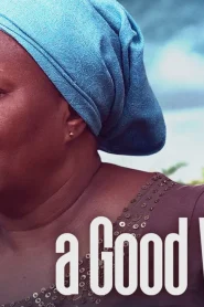 A Good Woman (2023) Nollywood Movie Download Mp4