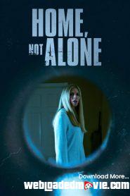 Home, Not Alone (2023) Download Mp4 English Sub