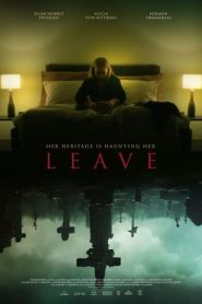 Leave (2022) Download Mp4 English Sub