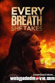 Every Breath She Takes (2023) Download Mp4 English Sub