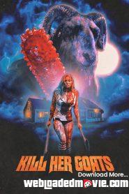 Kill Her Goats (2023) Download Mp4 English Subtitle