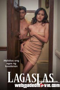 Lagaslas (2023) Filipino Movie Download Mp4 (18+)