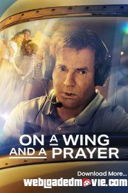 On a Wing and a Prayer (2023) Download Mp4 English Sub