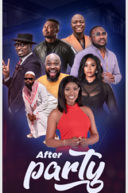 After Party (2023) Nollywood Movie Download Mp4