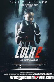 Lola 2 (2022) Download Mp4 English Sub