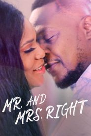 Mr And Mrs Right (2018) Nollywood Movie