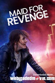 Maid for Revenge (2023) Download Mp4