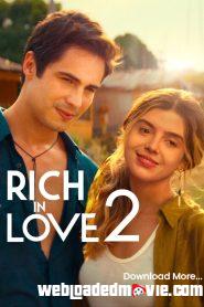 Rich in Love 2 (2023) Hollywood Movie